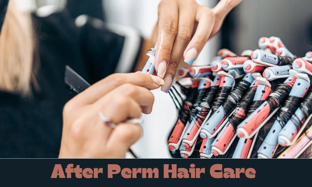 After Perm Hair Care: Your Ultimate Curls Hacks!