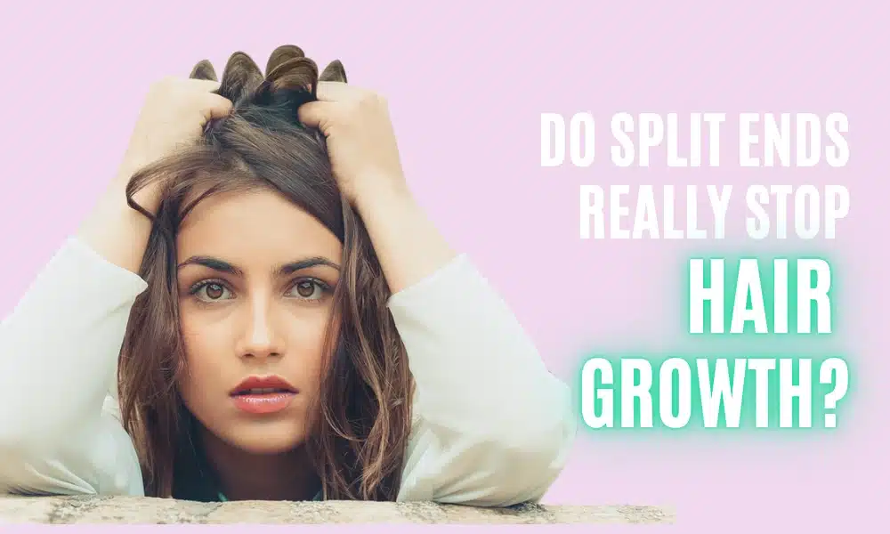 a confusing girl think Do Split Ends Really Stop Hair Growth?