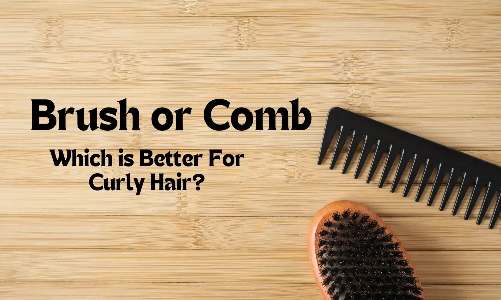 brush or comb