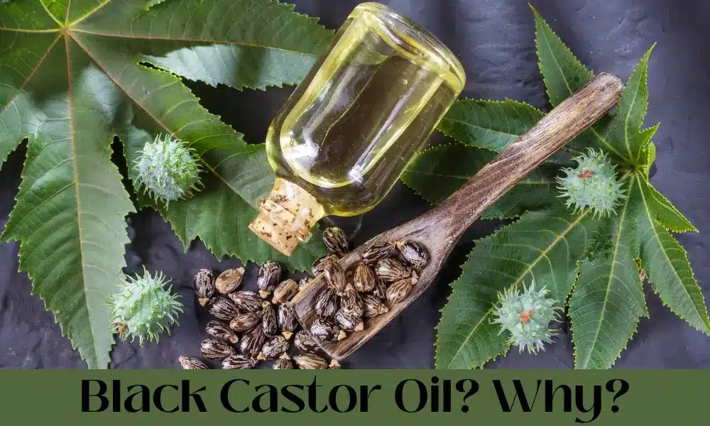 Why Use Black Castor Oil?