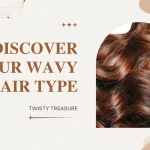 DISCOVER YOUR WAVY HAIR TYPE