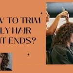 How to Trim Curly Hair Split Ends